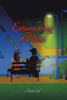Entanglement of a Soul by Steel, Austin