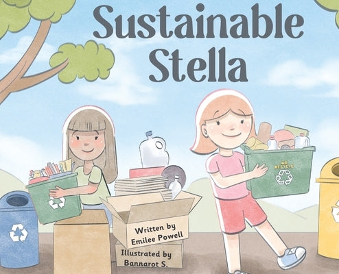 Sustainable Stella by Powell, Emilee