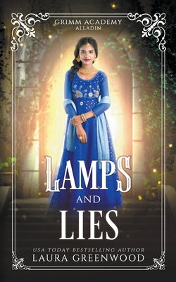 Lamps And Lies by Greenwood, Laura