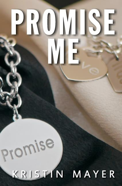 Promise Me by Mayer, Kristin