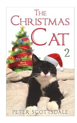 The Christmas Cat 2 by Scottsdale, Peter