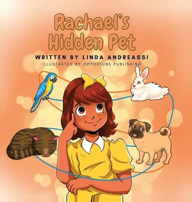 Rachael's Hidden Pet by Andreassi, Linda