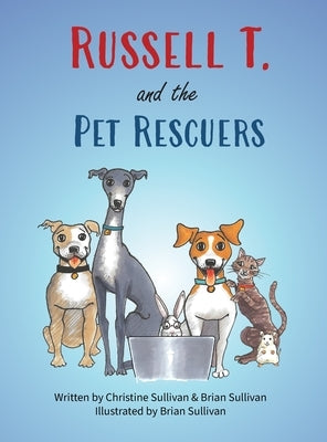 Russell T. and the Pet Rescuers by Sullivan, Brian