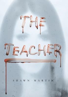 The Teacher by Martin, Shawn