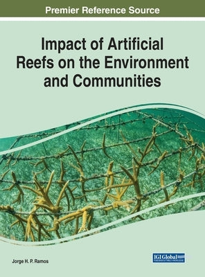 Impact of Artificial Reefs on the Environment and Communities by Ramos, Jorge H. P.