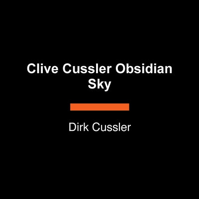 Clive Cussler Obsidian Sky by Cussler, Dirk
