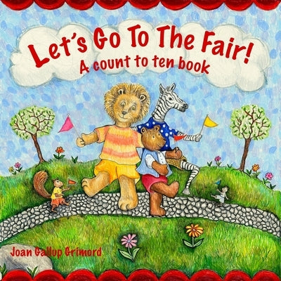 Let's Go To The Fair: A count to ten book by Gallup Grimord, Joan