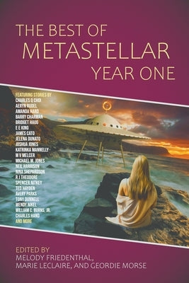 The Best of MetaStellar Year One by Black, Kerry E. B.