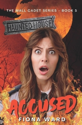 Accused: The Mall Cadet Book 5 by Ward, Fiona
