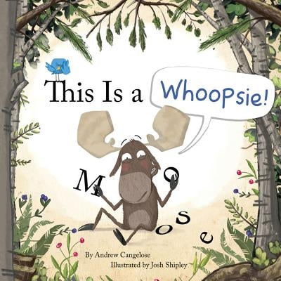 This Is a Whoopsie! by Cangelose, Andrew