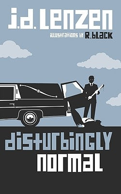 Disturbingly Normal by Lenzen, J. D.
