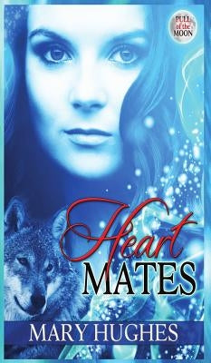 Heart Mates by Hughes, Mary
