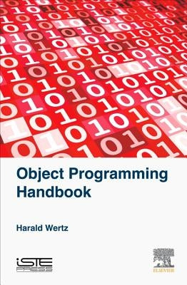 Object -oriented Programming with Smalltalk by Wertz, Harald