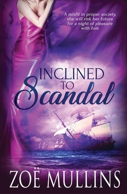 Inclined to Scandal by Mullins, Zoë