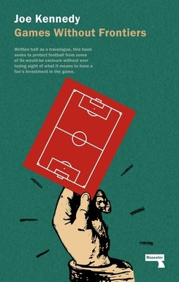 Games Without Frontiers by Kennedy, Joe