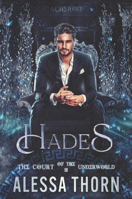 Hades: The Court of the Underworld (Book 3) by Thorn, Alessa