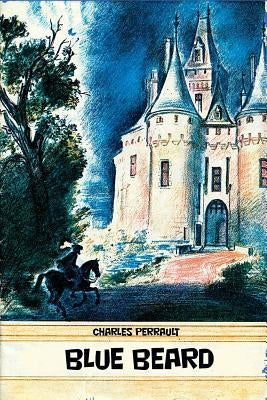 Blue Beard by Perrault, Charles