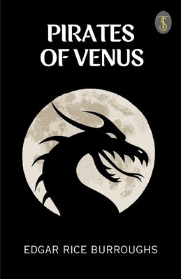 Pirates Of Venus by Burroughs, Edgar Rice
