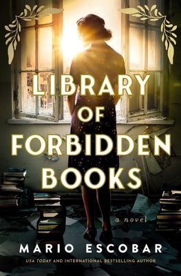 Library of Forbidden Books by Escobar, Mario
