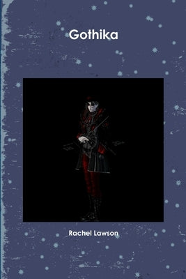 Gothika by Lawson, Rachel