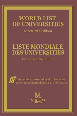World List of Universities / Liste Mondiale Des Universites by International Association of Universitie