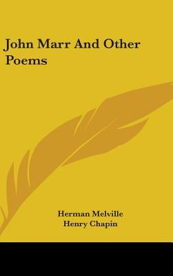 John Marr And Other Poems by Melville, Herman