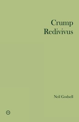 Crump Redivivus by Godsell, Neil