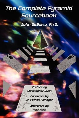 The Complete Pyramid Sourcebook by DeSalvo Ph. D., John