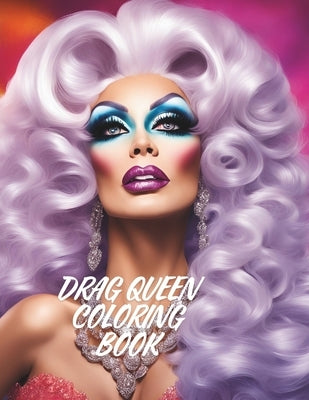 Drag Queen Coloring Book: Color Therapy 50 Beautiful Illustrations by Manuscripts, Midnight