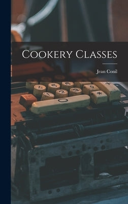 Cookery Classes by Conil, Jean