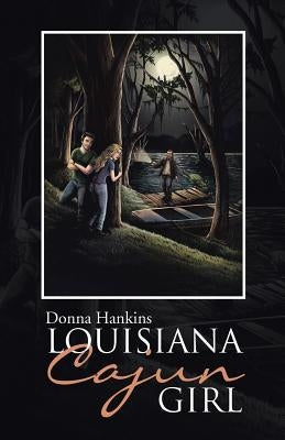 Louisiana Cajun Girl by Hankins, Donna