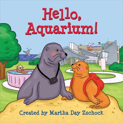 Hello, Aquarium! by Zschock, Martha Day