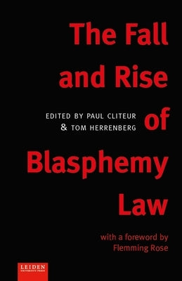 The Fall and Rise of Blasphemy Law by Cliteur, Paul