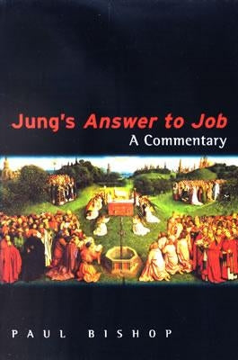 Jung's Answer to Job: A Commentary by Bishop, Paul