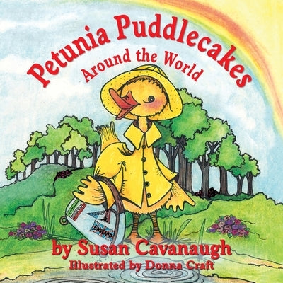 Petunia Puddlecakes Around the World by Cavanaugh, Susan