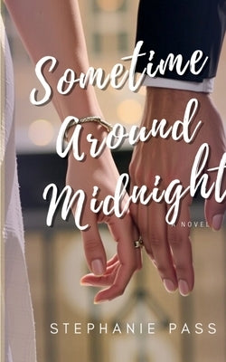 Sometime Around Midnight by Pass, Stephanie