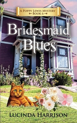 Bridesmaid Blues by Harrison, Lucinda