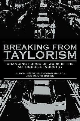 Breaking from Taylorism by Jurgens, Ulrich