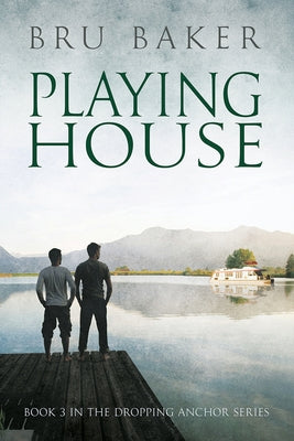 Playing House by Baker, Bru