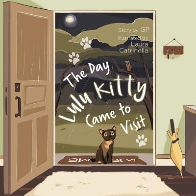 The Day Lulu Kitty Came To Visit by P, G.