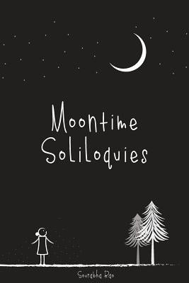 Moontime Soliloquies by Rao, Sourabha