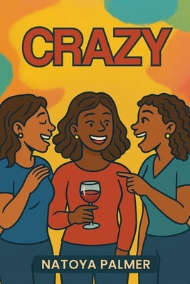 Crazy by Palmer, Natoya