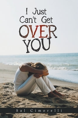 I Just Can't Get over You by Cimorelli, Sal