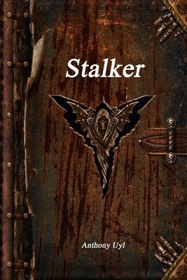 Stalker by Uyl, Anthony