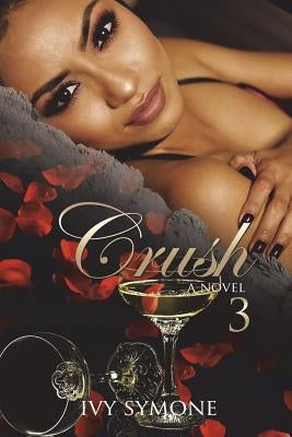 Crush 3 by Symone, Ivy