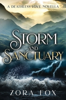 Storm and Sanctuary by Fox, Zora