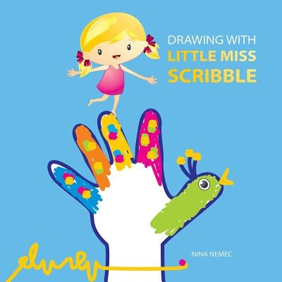 Drawing with Little Miss Scribble by Nemec, Nina