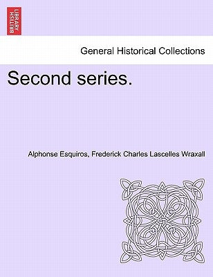 Second Series. by Esquiros, Alphonse