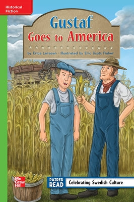 Reading Wonders Leveled Reader Gustaf Goes to America: Beyond Unit 2 Week 2 Grade 3 by McGraw Hill