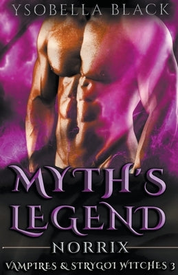 Myth's Legend: Norrix by Black, Ysobella